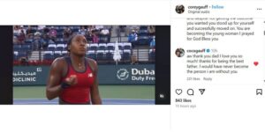 Aw thank you dad I love you so much! Thanks for being the best father.Happy birthday I would have never become the person I am without you," Coco Gauff wrote in a comment below Corey's post.